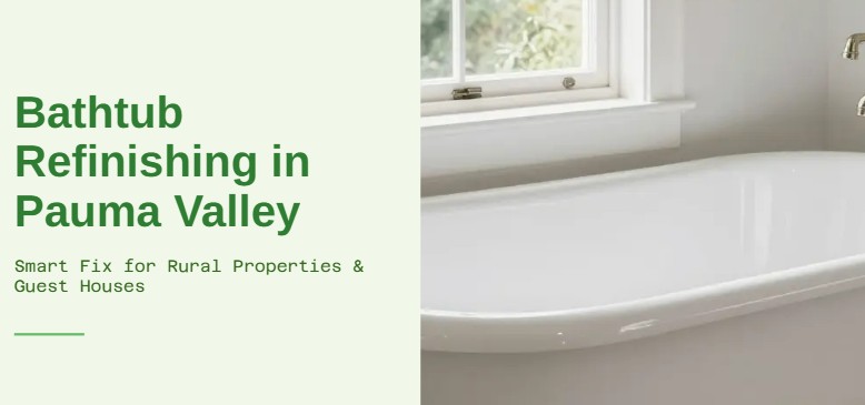 guest house bathtub refinishing pauma valley